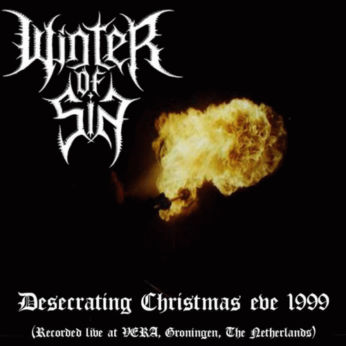 Winter Of Sin : Desecrating Christmas Eve 1999